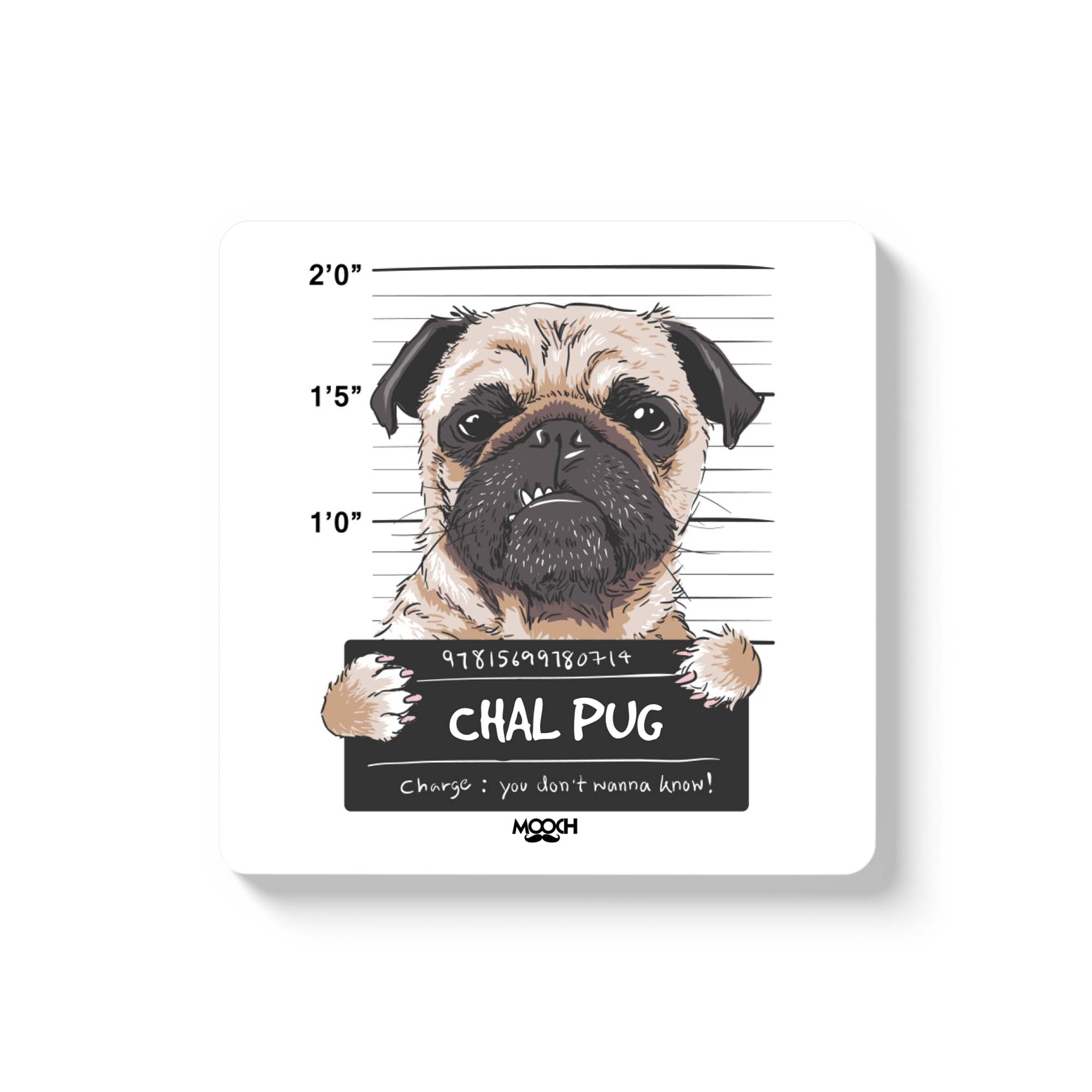 CHAL PUG - Fridge Magnet/Tea Coaster MOOCH DESIGN STUDIO