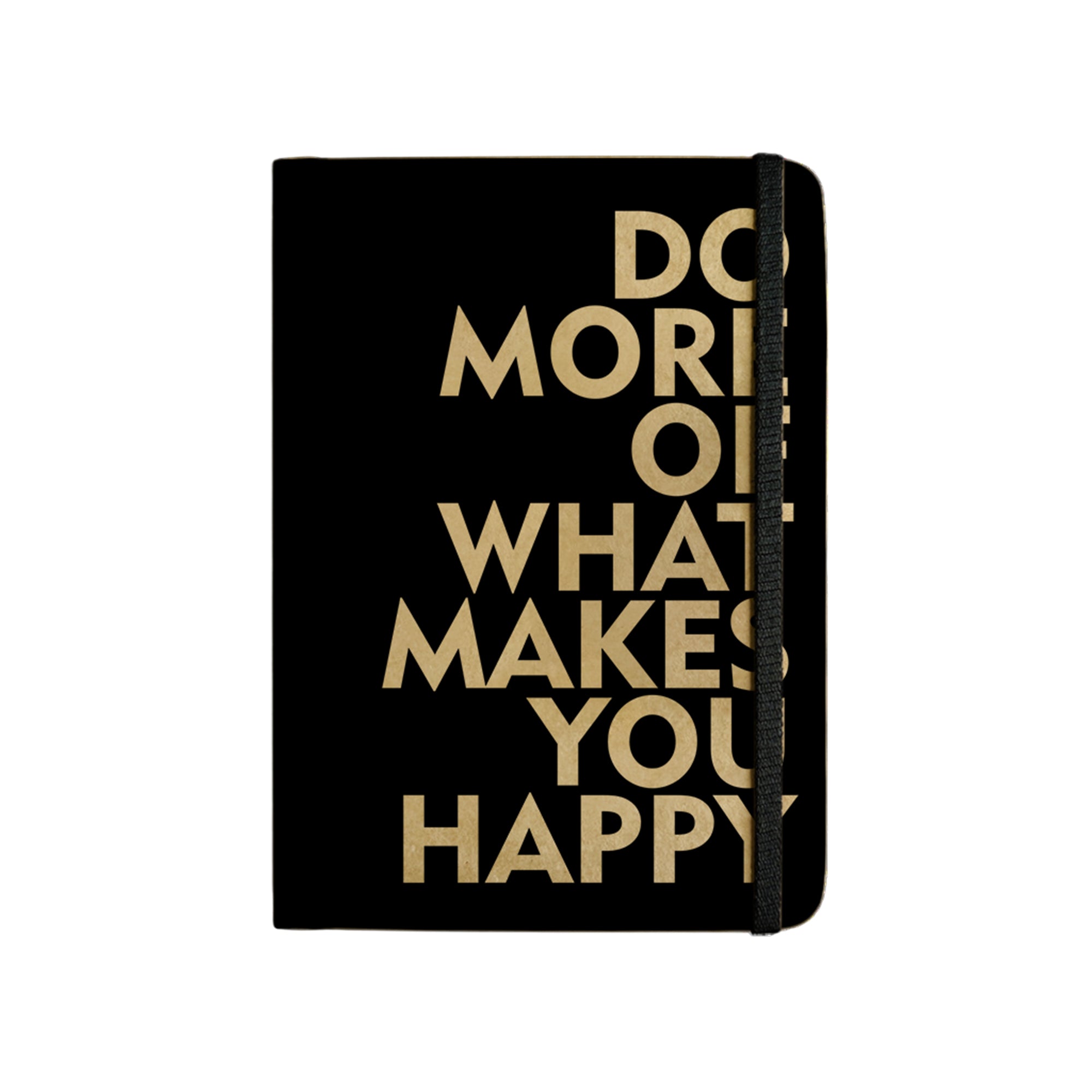 DO MORE OF WHAT MAKES YOU HAPPY - Handcrafted Diary MOOCH DESIGN STUDIO