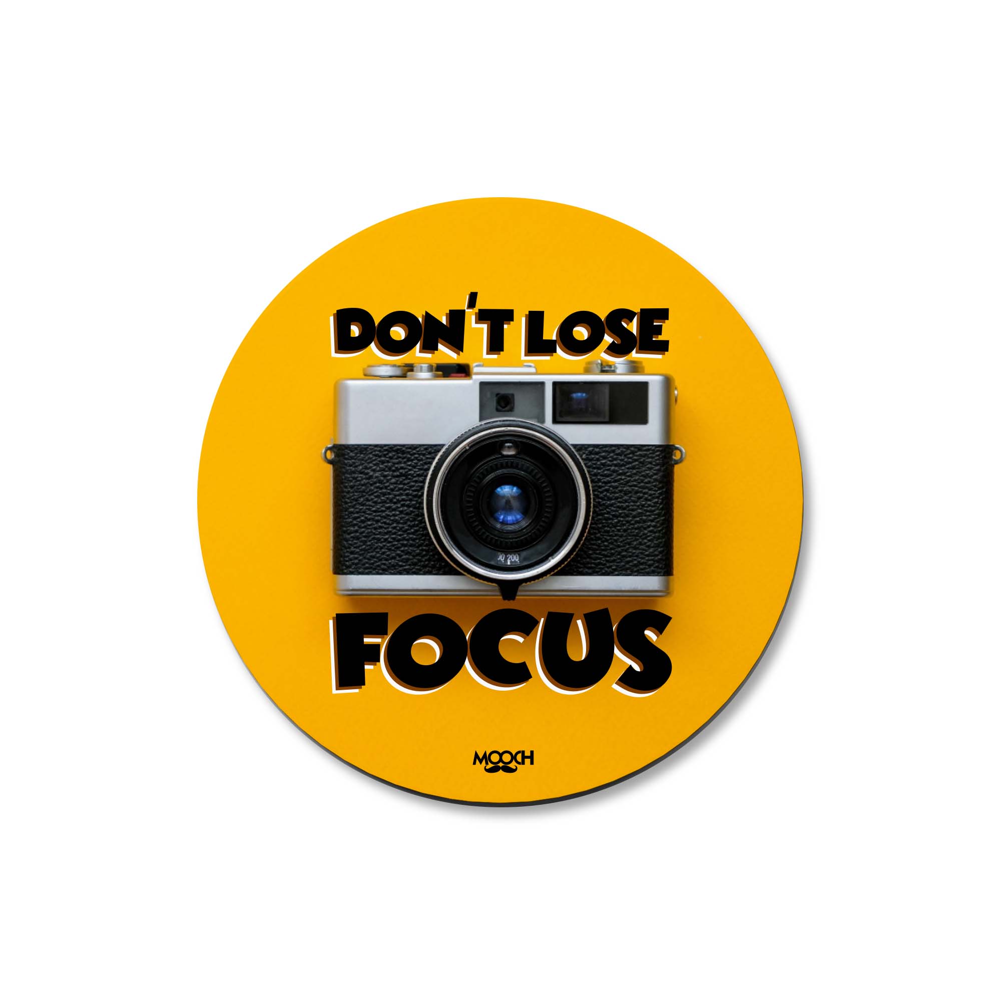 DON'T LOSE FOCUS - Fridge Magnet/Tea Coaster MOOCH DESIGN STUDIO