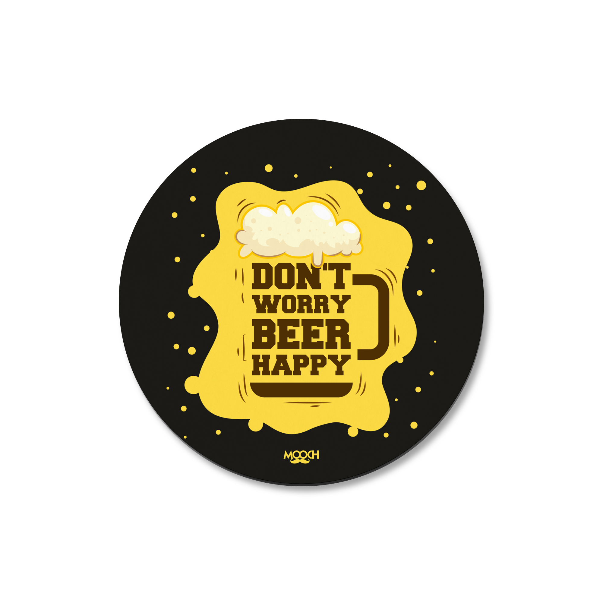 DON'T WORRY BEER - Fridge Magnet/Tea Coaster MOOCH DESIGN STUDIO