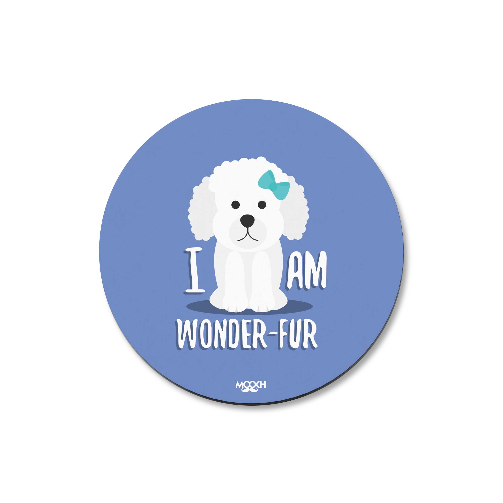 I AM WONDERFUR - Fridge Magnet/Tea Coaster MOOCH DESIGN STUDIO