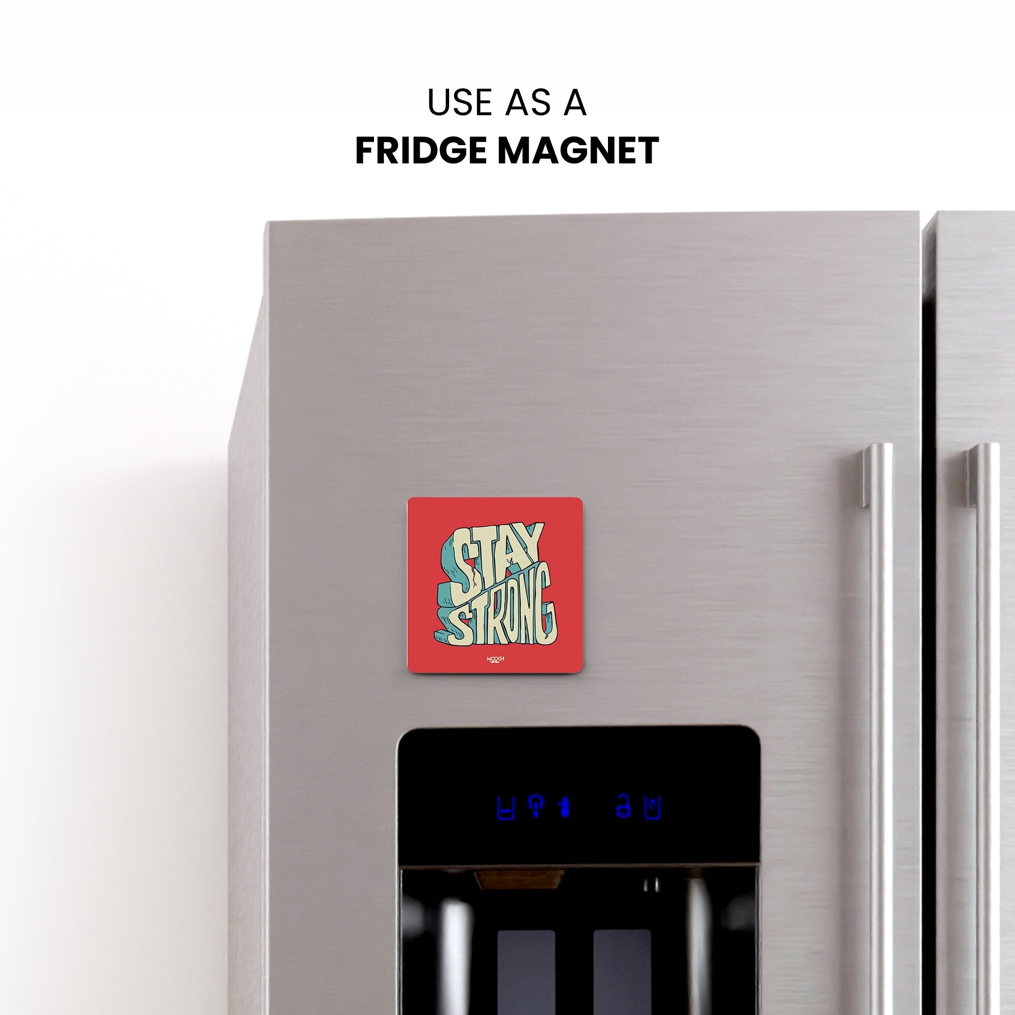 STAY STRONG - Fridge Magnet/Tea Coaster MOOCH DESIGN STUDIO