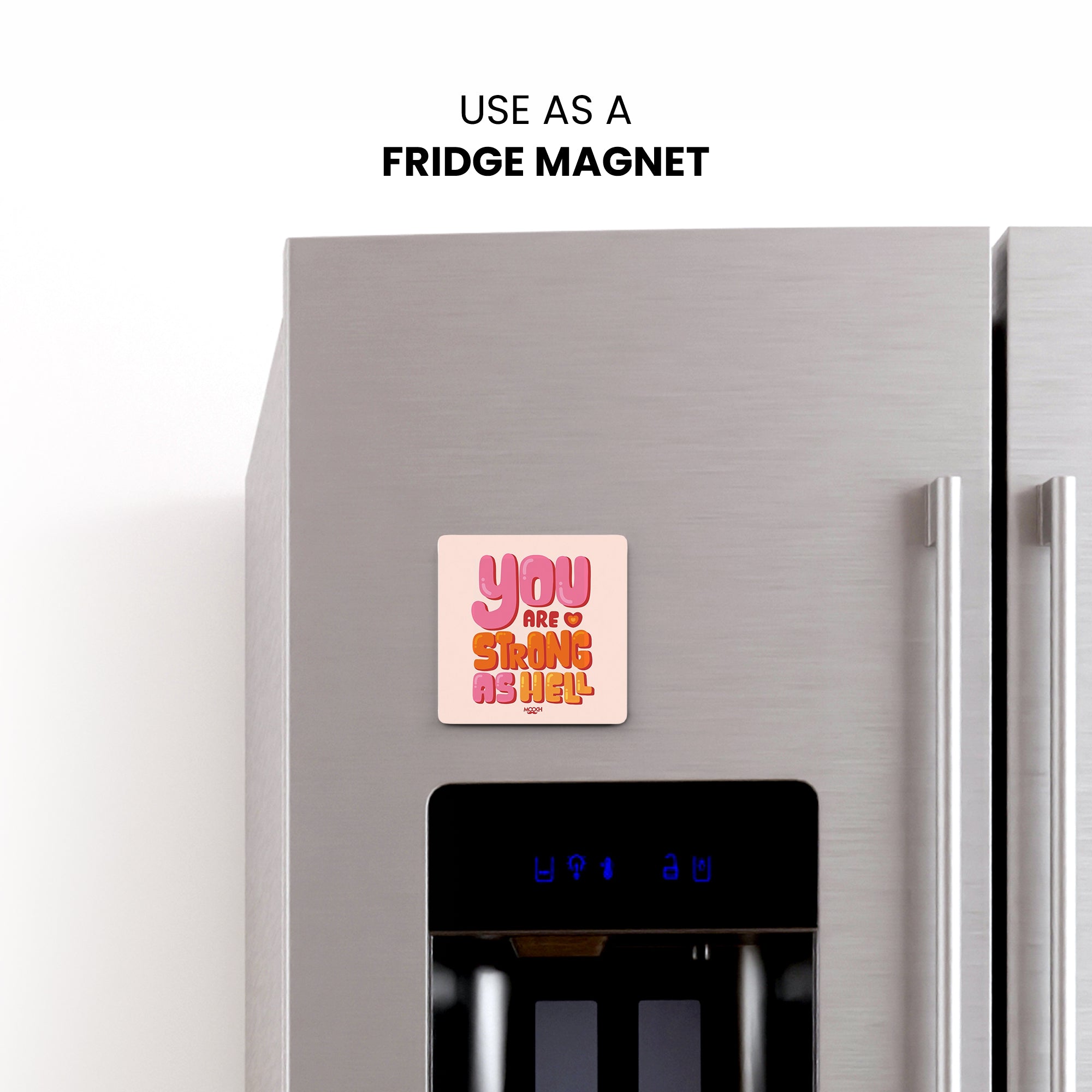 YOU ARE STRONG AS HELL - Fridge Magnet/Tea Coaster MOOCH DESIGN STUDIO