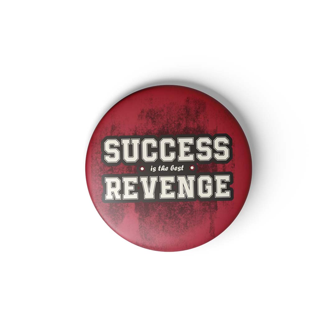 SUCCESS REVENGE - Fridge Magnet MOOCH DESIGN STUDIO