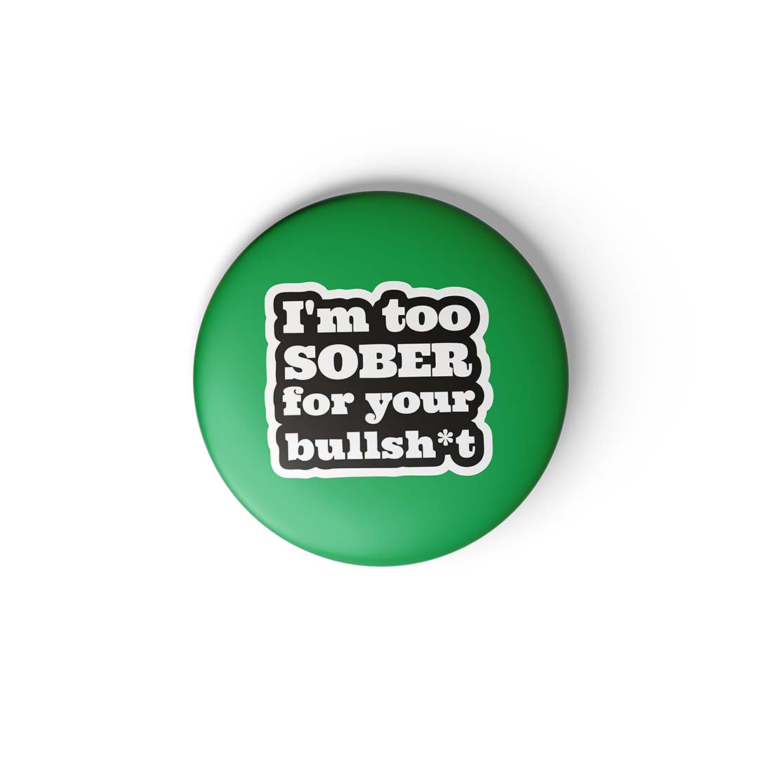 I AM TOO SOBER - Fridge Magnet MOOCH DESIGN STUDIO