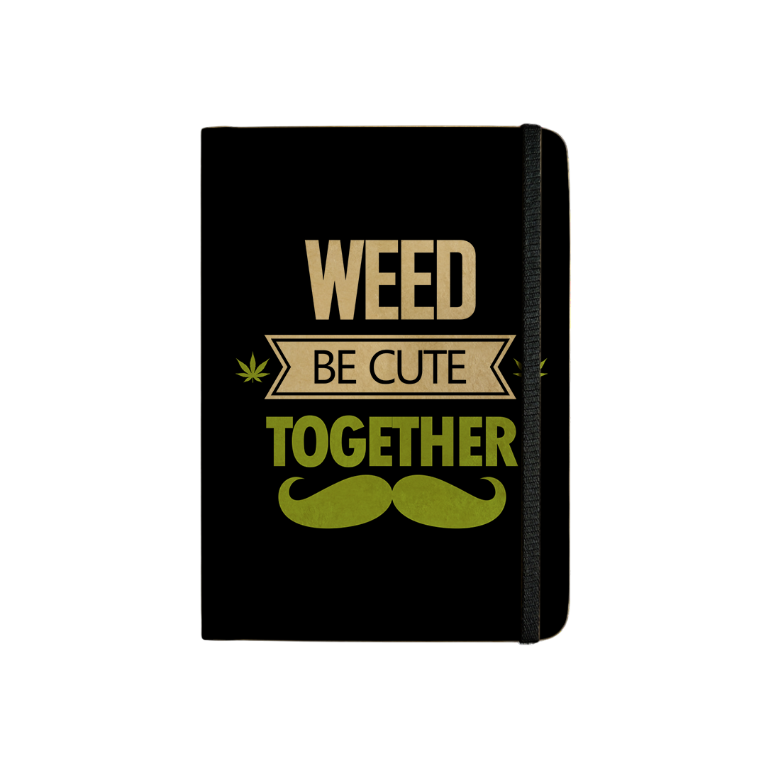 WEED BE CUTE TOGETHER - Handcrafted Diary MOOCH DESIGN STUDIO