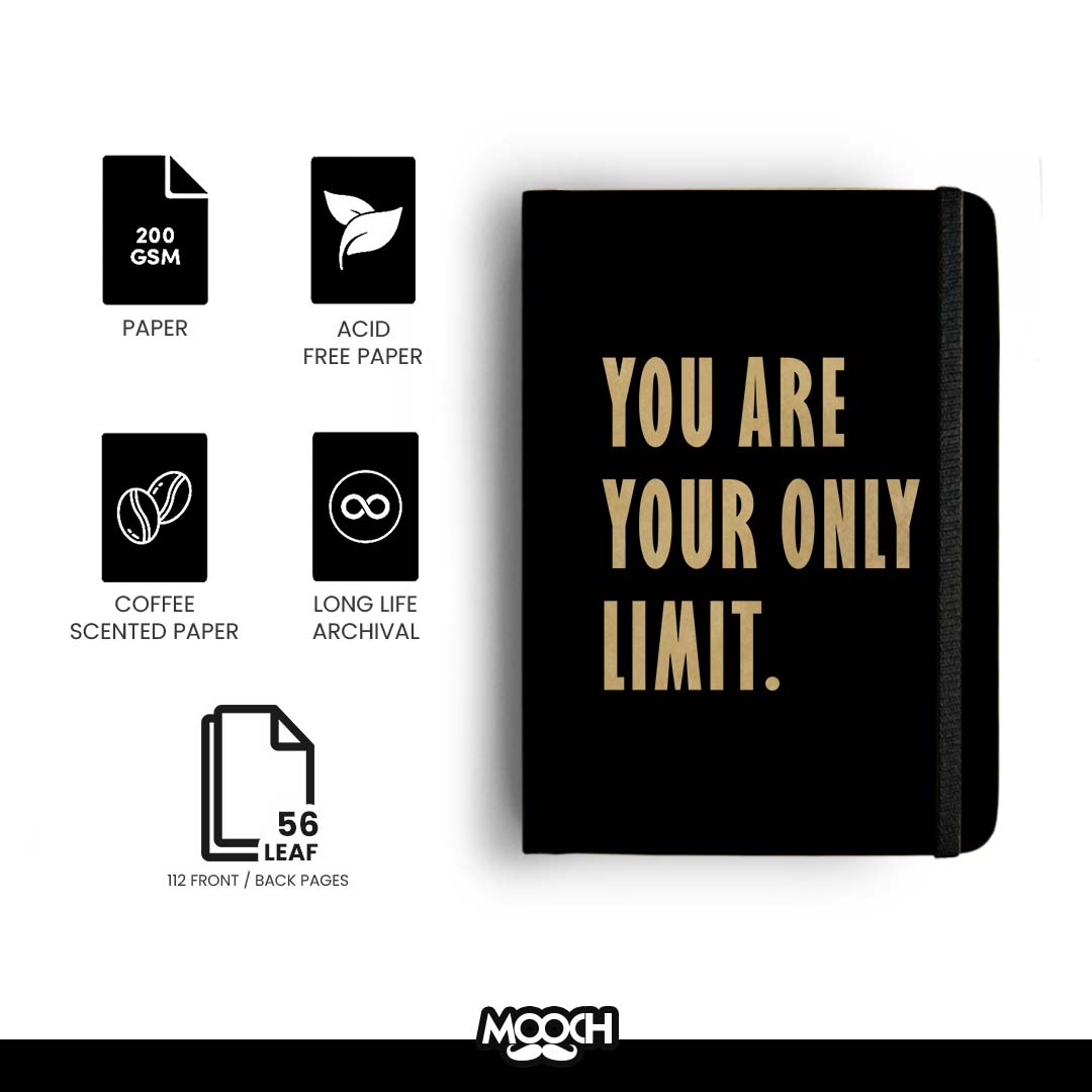 YOU ARE YOUR ONLY LIMIT - Handcrafted Diary MOOCH DESIGN STUDIO