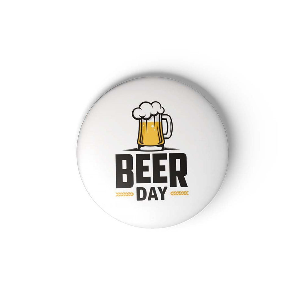 BEER DAY - BADGE MAGNET