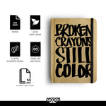 BROKEN CRAYONS STILL COLOUR