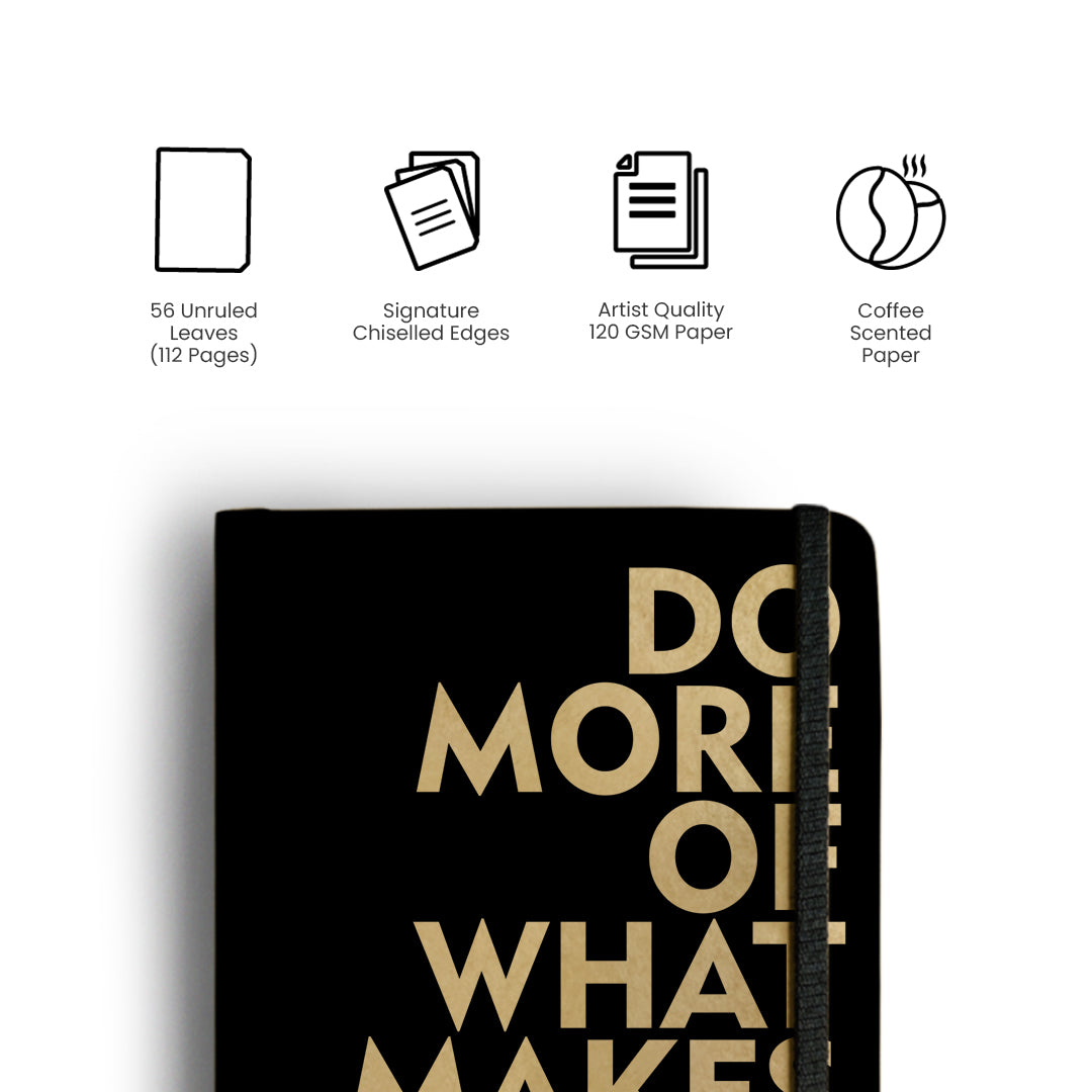 DO MORE OF WHAT MAKES YOU HAPPY - Handcrafted Diary MOOCH DESIGN STUDIO