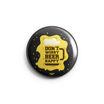 DON'T WORRY BEER HAPPY