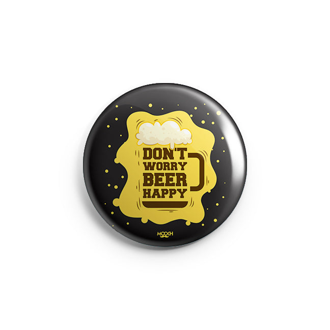 DON'T WORRY BEER HAPPY
