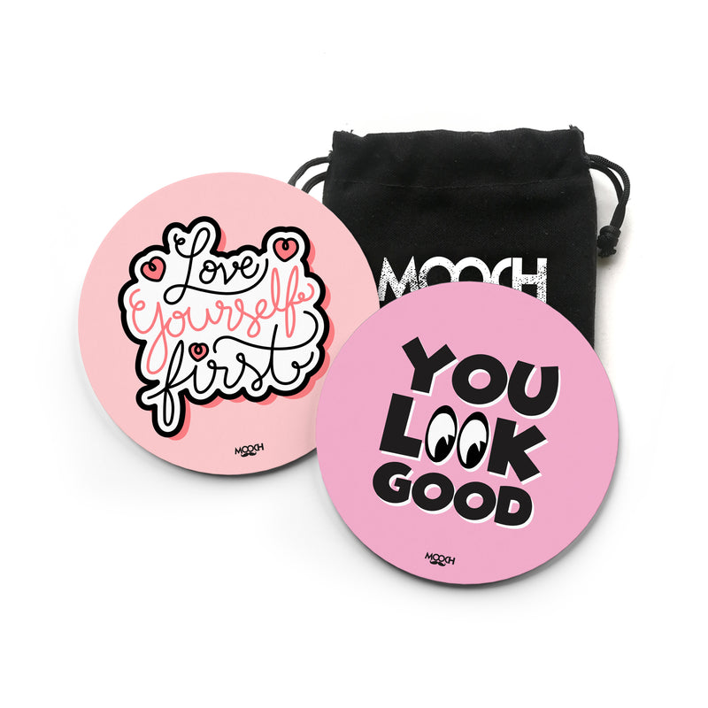 LOVE YOURSELF + YOU LOOK GOOD - COASTER MAGNETS - SET OF 2