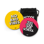 NO BAD VIBES + TOO COOL FOR SCHOOL - COASTER MAGNETS - SET OF 2