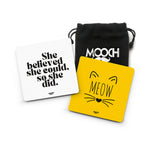 SHE BELIEVED + MEOW- COASTER MAGNETS - SET OF 2