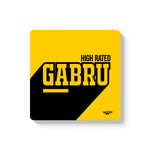 HIGH RATED GABRU  - COASTER MAGNET