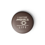 I CAPTURE LIFE - BADGE MAGNET