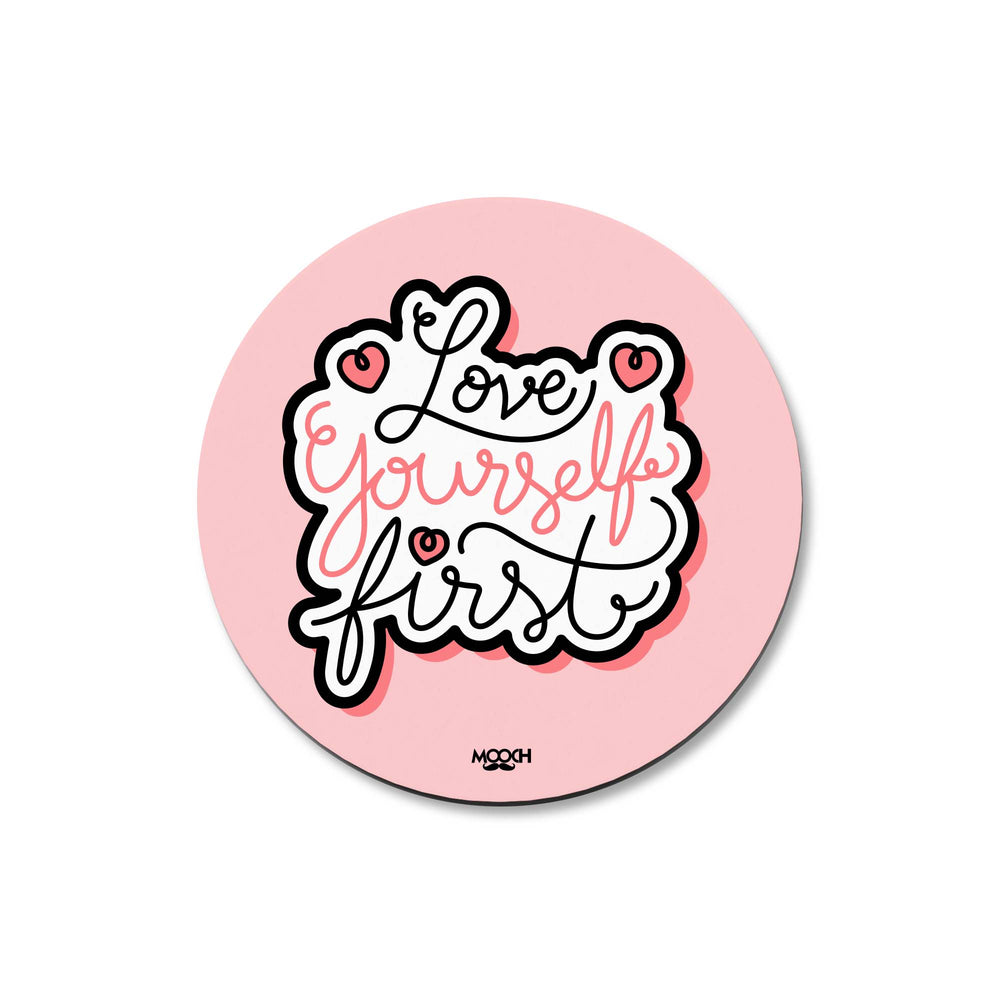 LOVE YOURSELF - COASTER MAGNET