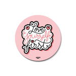 LOVE YOURSELF - COASTER MAGNET