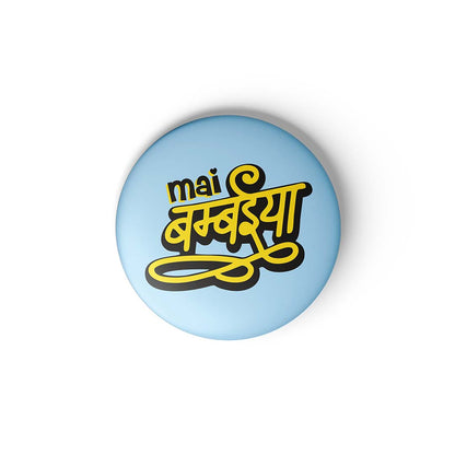 MAIN BAMBAIYA - BADGE MAGNET
