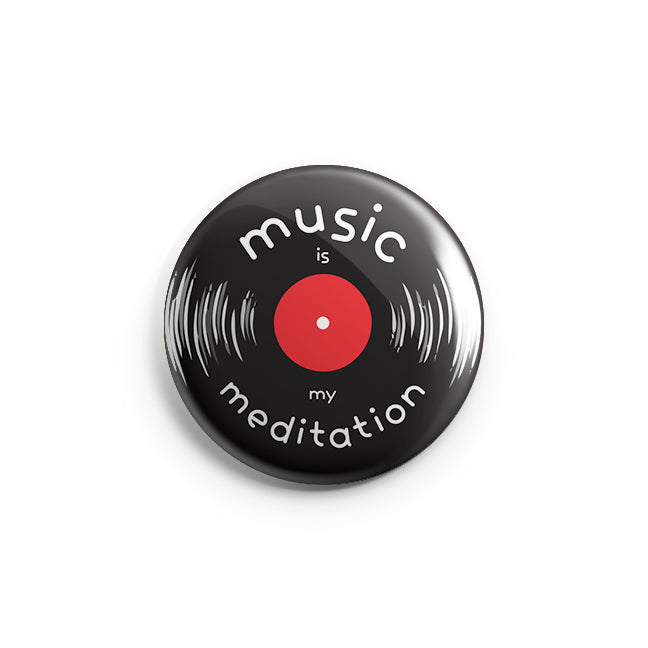 MUSIC IS MY MEDITATION