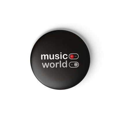 MUSIC ON WORLD OFF - BADGE MAGNET