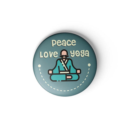 PEACE LOVE YOGA - BADGE MAGNET