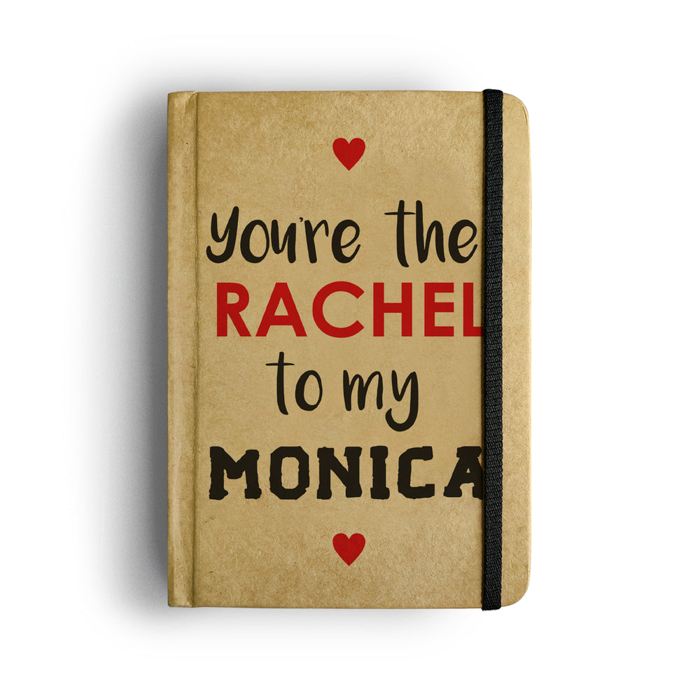 RACHEL TO MY MONICA